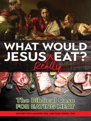 cover image of What Would Jesus REALLY Eat?